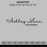 Ashleytext Embroidery File 6 sizes
