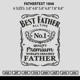 Fathertext 1806 Embroidery File 6 sizes