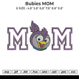 Bubies MOM Embroidery File 6 sizes