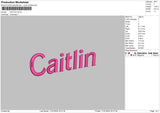 Caitlin Text Embroidery File 6 sizes
