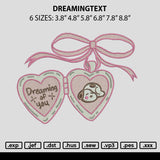 Dreamingtext Embroidery File 6 sizes