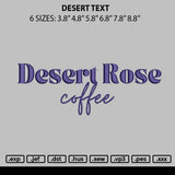 Desert text Embroidery File 6 sizes
