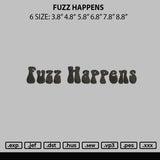 Fuzz Happens Embroidery File 6 sizes