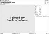 I CLOSED MY BOOK Embroidery File 6 size