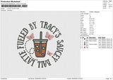 LATTE FUELED Embroidery File 6 size