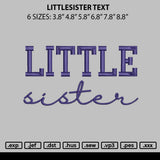 Lilsistertext Embroidery File 6 sizes