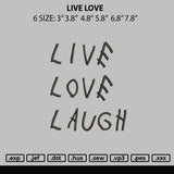 Live Love Embroidery File 6 sizes