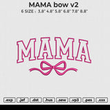 MAMA Bow v2 Embroidery File 6 size