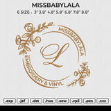 MISSBABYLALA Embroidery File 6 size