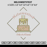 Melssweetstext Embroidery File 6 sizes