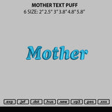 Mother Text Puff Embroidery File 6 sizes