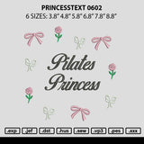 Princesstext 0602 Embroidery File 6 sizes