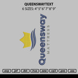 Queenswaytext Embroidery File 6 sizes