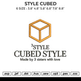 STYLE CUBED Embroidery File 6 size