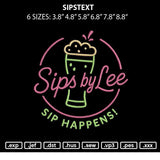 Sipstext Embroidery File 6 sizes