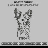 Dog Ted Outline Embroidery File 6 sizes