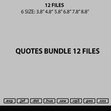 Quotes Bundle 12 Files Embroidery
