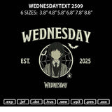 Wednesdaytext 2509 Embroidery File 6 sizes