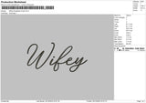 Wifey Embroidery File 6 sizes