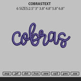 Cobrastext Embroidery File 6 sizes