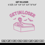 Get In Loser Embroidery File 6 sizes