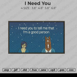 21 I Need You Embroidery