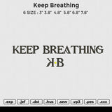 Keep Breathing Embroidery File 6 size