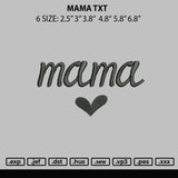 Mama Txt Embroidery
