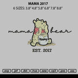 Mama 2017 Embroidery File 6 sizes