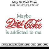 may be Diet Coke Embroidery File 6 sizes