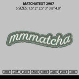 Matchatext 2907 Embroidery File 6 sizes