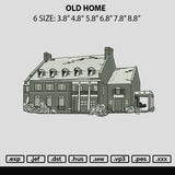 Old Home Embroidery File 6 sizes